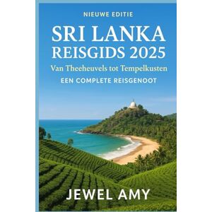 JEWEL AMY SRI-LANKA REISGIDS 2025 JEWEL AMY SRI-LANKA REISGIDS 2025