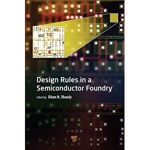 Jenny Stanford Publishing Design Rules in a Semiconductor Foundry Jenny Stanford Publishing Design Rules in a Semiconductor Foundry