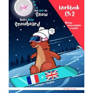 Frank, Muddy Snowboard : Magali Marmotte Workbook français + anglais. Ch 2: Enfant à partir de 8 ans. Livre d'activités français-anglais. Chapitre 2 sur 10. (Magali Marmotte Série) Frank, Muddy Snowboard : Magali Marmotte Workbook français + anglais. Ch 2: Enfant à partir de 8 ans. Livre d'activités français-anglais. Chapitre 2 sur 10. (Magali Marmotte Série)
