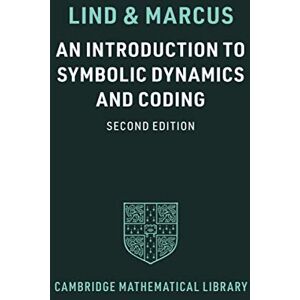 Lind, Douglas An Introduction to Symbolic Dynamics and Coding (Cambridge Mathematical Library) Lind, Douglas An Introduction to Symbolic Dynamics and Coding (Cambridge Mathematical Library)