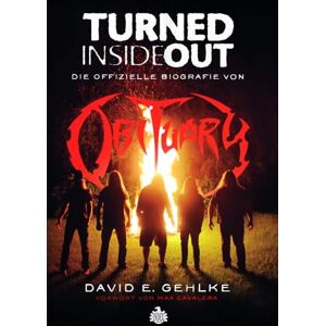 Gehlke, David Turned Inside Out: Die offizielle Biografie von Obituary Gehlke, David Turned Inside Out: Die offizielle Biografie von Obituary
