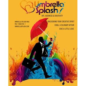 Castaneda, Niurka Umbrella Splash Magazine Vol 1 Issue 1 Castaneda, Niurka Umbrella Splash Magazine Vol 1 Issue 1