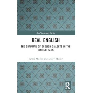 Milroy, James Real English: The Grammar of English Dialects in the British Isles (Real Language Series) Milroy, James Real English: The Grammar of English Dialects in the British Isles (Real Language Series)