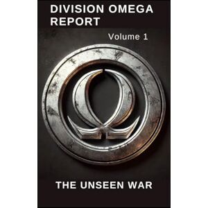 Häusler, Karsten Division Omega Report Volume 1: The unseen War (Universum der Fragmente) Häusler, Karsten Division Omega Report Volume 1: The unseen War (Universum der Fragmente)