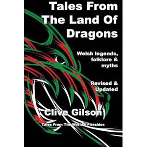 Tales From The Land Of Dragons: 1 (Tales from the World's Firesides) Tales From The Land Of Dragons: 1 (Tales from the World's Firesides)