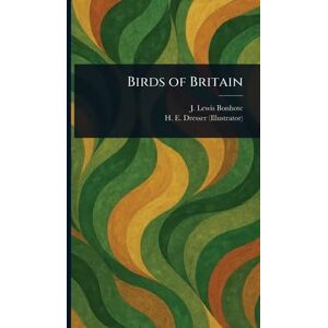Bonhote, J Lewis (John Lewis) Birds of Britain Bonhote, J Lewis (John Lewis) Birds of Britain