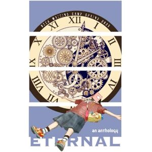 Education, Kinetic Eternal: An Anthology, Book Writing Camp Volume 3 (Spring 2025) Education, Kinetic Eternal: An Anthology, Book Writing Camp Volume 3 (Spring 2025)