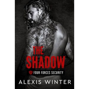 Winter, Alexis The Shadow (Four Forces Security) Winter, Alexis The Shadow (Four Forces Security)