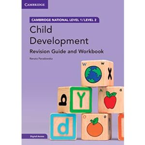 Paradowska, Renata Cambridge National in Child Development Revision Guide and Workbook with Digital Access (2 Years): Level 1/Level 2 (Cambridge Nationals) Paradowska, Renata Cambridge National in Child Development Revision Guide and Workbook with Digital Access (2 Years): Level 1/Level 2 (Cambridge Nationals)