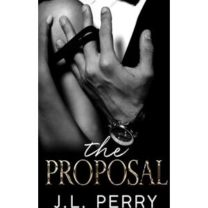 Perry, J. L. The Proposal (The Stranger Series) Perry, J. L. The Proposal (The Stranger Series)