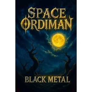 DE FARIA E CICARELLI, PEDRO GIORDANO BLACK METAL: Um Livro de Space Ordiman DE FARIA E CICARELLI, PEDRO GIORDANO BLACK METAL: Um Livro de Space Ordiman