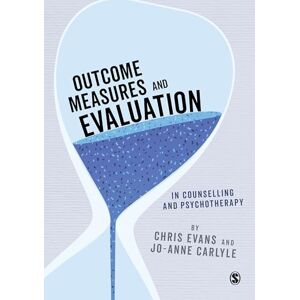 Evans, Chris Outcome Measures and Evaluation in Counselling and Psychotherapy (Essential Issues in Counselling and Psychotherapy Andrew Reeves) Evans, Chris Outcome Measures and Evaluation in Counselling and Psychotherapy (Essential Issues in Counselling and Psychotherapy Andrew Reeves)