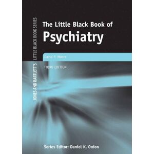 Moore, David Little Black Book of Psychiatry (Jones and Bartlett's Little Black Book) Moore, David Little Black Book of Psychiatry (Jones and Bartlett's Little Black Book)