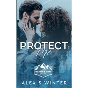 Winter, Alexis Protect Me: 2 (Mountain Ridge) Winter, Alexis Protect Me: 2 (Mountain Ridge)