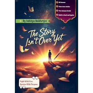 Literature, The Living The Story Isn't Over Yet Literature, The Living The Story Isn't Over Yet