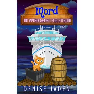 Jaden, Denise Mord im verborgenen Frachtraum: Olivia Ocean Kreuzfahrtschiff Mysterien (Großdruck) Jaden, Denise Mord im verborgenen Frachtraum: Olivia Ocean Kreuzfahrtschiff Mysterien (Großdruck)