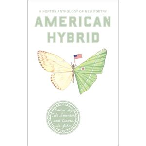 Symantec American Hybrid: A Norton Anthology of New Poetry Symantec American Hybrid: A Norton Anthology of New Poetry