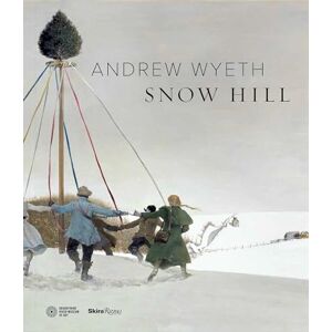 James Duff Andrew Wyeth: Snow Hill James Duff Andrew Wyeth: Snow Hill