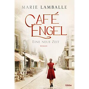Lamballe, Marie Café Engel Eine neue Zeit: Roman Lamballe, Marie Café Engel Eine neue Zeit: Roman