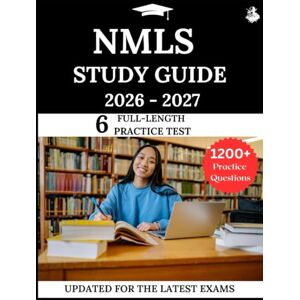 Lewis, James NMLS Study Guide 2026-2027: Your All-in-One Prep to Success with Practice Questions, Detailed Explanations, and Expert Strategies Lewis, James NMLS Study Guide 2026-2027: Your All-in-One Prep to Success with Practice Questions, Detailed Explanations, and Expert Strategies