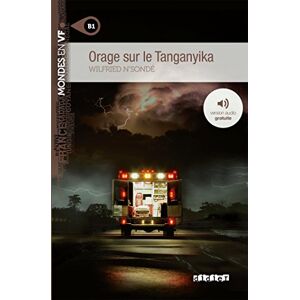 N'Sonde, Wilfried Orage sur le Tanganyika (B1): roman (Mondes en VF B1) N'Sonde, Wilfried Orage sur le Tanganyika (B1): roman (Mondes en VF B1)