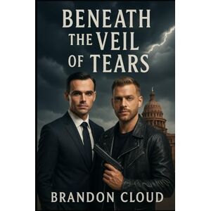 Cloud, Brandon Beneath the Veil of Tears (The Lining's Edge) Cloud, Brandon Beneath the Veil of Tears (The Lining's Edge)