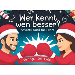 Edu, Simo Wer kennt wen besser? – Advents-Duell für Paare: 24 Tage – 24 Duelle – Kreative Challenges & lustige Dares für eine unvergessliche Weihnachtszeit Edu, Simo Wer kennt wen besser? – Advents-Duell für Paare: 24 Tage – 24 Duelle – Kreative Challenges & lustige Dares für eine unvergessliche Weihnachtszeit