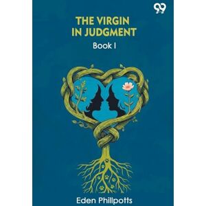 Phillpotts, Eden The Virgin In JudgmentBook I (Edition1) Phillpotts, Eden The Virgin In JudgmentBook I (Edition1)