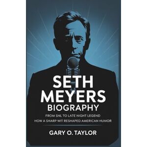 Taylor SETH MEYERS BIOGRAPHY: From SNL to Late Night Legend – How a Sharp Wit Reshaped American Humor Taylor SETH MEYERS BIOGRAPHY: From SNL to Late Night Legend – How a Sharp Wit Reshaped American Humor