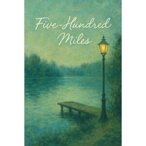 Cesar, Lauren Five Hundred Miles Cesar, Lauren Five Hundred Miles