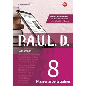 P.A.U.L. D. (Paul). Klassenarbeitstrainer 8 P.A.U.L. D. (Paul). Klassenarbeitstrainer 8