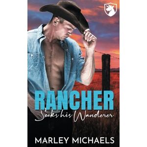Michaels, Marley Rancher Seeks his Wanderer (Bull Mountain Ranch) Michaels, Marley Rancher Seeks his Wanderer (Bull Mountain Ranch)