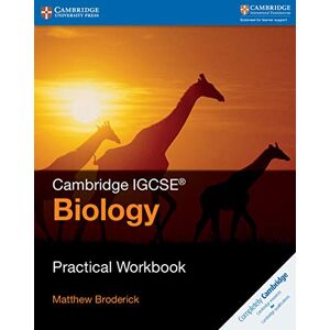 Broderick, Matthew Cambridge IGCSE™ Biology Practical Workbook (Cambridge International IGCSE) Broderick, Matthew Cambridge IGCSE™ Biology Practical Workbook (Cambridge International IGCSE)