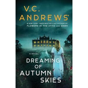 Andrews, V.C. Dreaming of Autumn Skies: Volume 3 (Sutherland Series, The) Andrews, V.C. Dreaming of Autumn Skies: Volume 3 (Sutherland Series, The)