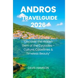 HAMISON, DAVIS ATHENS TRAVEL GUIDE 2026: “Explore History, Culture, Cuisine, and Coastal Escapes” HAMISON, DAVIS ATHENS TRAVEL GUIDE 2026: “Explore History, Culture, Cuisine, and Coastal Escapes”