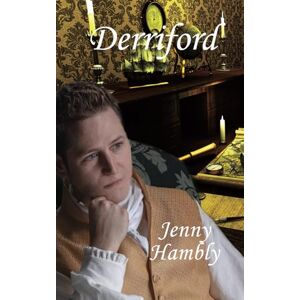 Hambly, Jenny Derriford: Confirmed Bachelors Book 5 Hambly, Jenny Derriford: Confirmed Bachelors Book 5