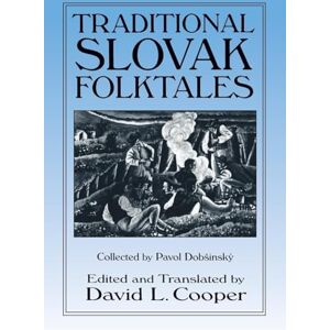 Cooper, David L. Traditional Slovak Folktales (Folklore and Folk Cultures of Eastern Europe) Cooper, David L. Traditional Slovak Folktales (Folklore and Folk Cultures of Eastern Europe)