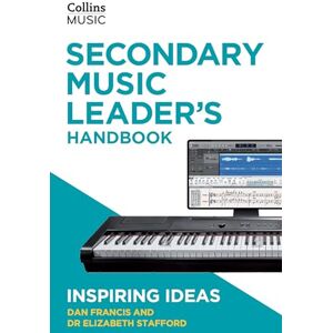 Francis, Dan Secondary Music Leader's Handbook (Inspiring ideas) Francis, Dan Secondary Music Leader's Handbook (Inspiring ideas)