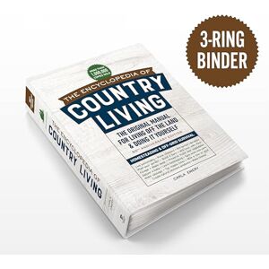 Emery, Carla The Encyclopedia of Country Living, 50th Anniversary Edition: The Original Manual for Living Off the Land & Doing It Yourself (Homesteading & Off-Grid Survival) Emery, Carla The Encyclopedia of Country Living, 50th Anniversary Edition: The Original Manual for Living Off the Land & Doing It Yourself (Homesteading & Off-Grid Survival)