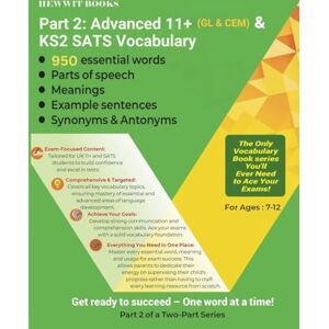 Books, Hewwit Part 2: Advanced 11+ (GL & CEM) & KS2 SATS Vocabulary (11 + (GL & CEM) & KS2 SATS Basic & Advanced Vocabulary) Books, Hewwit Part 2: Advanced 11+ (GL & CEM) & KS2 SATS Vocabulary (11 + (GL & CEM) & KS2 SATS Basic & Advanced Vocabulary)