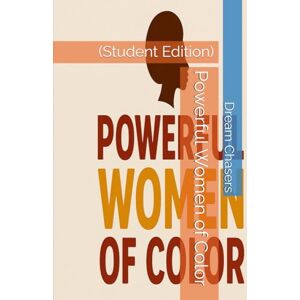 Rivers, Sant Santiego M Powerful Women of Color: (Student Edition) Rivers, Sant Santiego M Powerful Women of Color: (Student Edition)