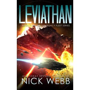 Webb, Nick Leviathan: Book 8 of the Legacy Fleet Series Webb, Nick Leviathan: Book 8 of the Legacy Fleet Series