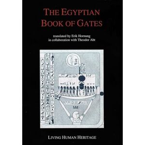 Abt, Theodor The Egyptian Book of Gates: Translated Into English by Erik Hornung in Collaboration with Theodor Abt Abt, Theodor The Egyptian Book of Gates: Translated Into English by Erik Hornung in Collaboration with Theodor Abt