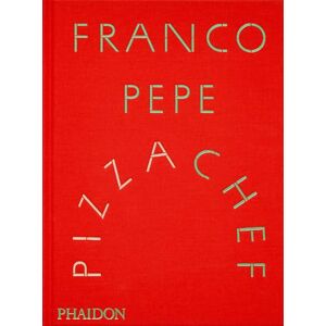 Pepe, Franco Franco Pepe: Pizza Chef Pepe, Franco Franco Pepe: Pizza Chef