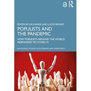 Philosophy Populists and the Pandemic: How Populists Around the World Responded to COVID-19 (Routledge Studies in Extremism and Democracy) Philosophy Populists and the Pandemic: How Populists Around the World Responded to COVID-19 (Routledge Studies in Extremism and Democracy)