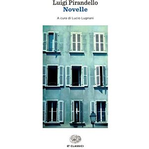 Pirandello, Luigi Novelle Pirandello, Luigi Novelle