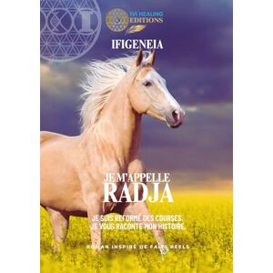 Lorin, Iphigenie Je m'appelle RADJA: Je suis réformé des courses, je vous raconte mon histoire. Lorin, Iphigenie Je m'appelle RADJA: Je suis réformé des courses, je vous raconte mon histoire.