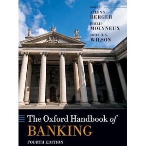The Oxford Handbook of Banking: 4th Edition (Oxford Handbooks) The Oxford Handbook of Banking: 4th Edition (Oxford Handbooks)