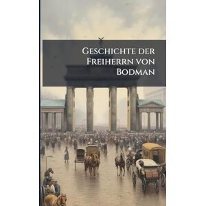 Anonymous Geschichte der Freiherrn von Bodman Anonymous Geschichte der Freiherrn von Bodman