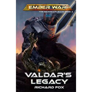 Fox, Richard Valdar's Legacy (The Ibarra Crusade) Fox, Richard Valdar's Legacy (The Ibarra Crusade)